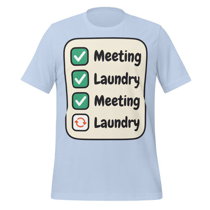 Meeting Laundry funny work from home unisex t-shirt — Baby Blue, front