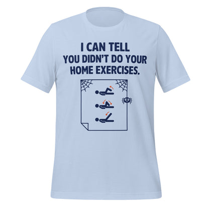 Home Exercises funny physical therapy tee — Baby Blue, front