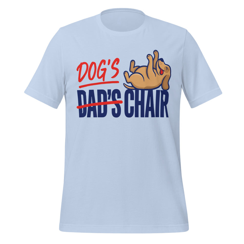 Dog's Chair funny dog dad tee — Baby Blue, front