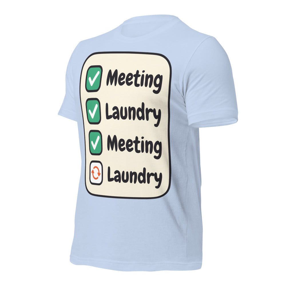 Meeting Laundry funny work from home unisex t-shirt — Baby Blue, front-right