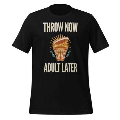 Funny disc golf shirt, Throw Now Adult Later disc golf retro tee — Black, front