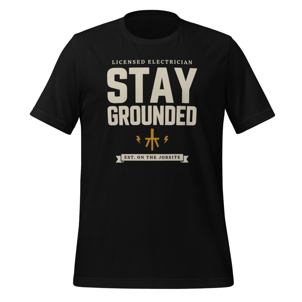 Stay Grounded funny electrician tee — Black, front