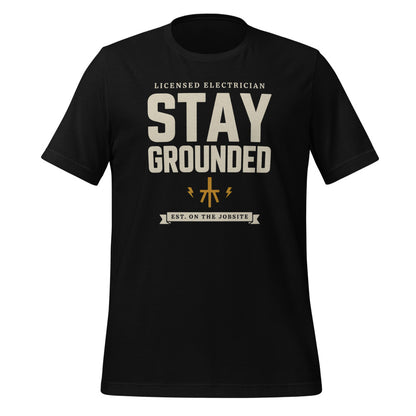 Stay Grounded funny electrician tee — Black, front