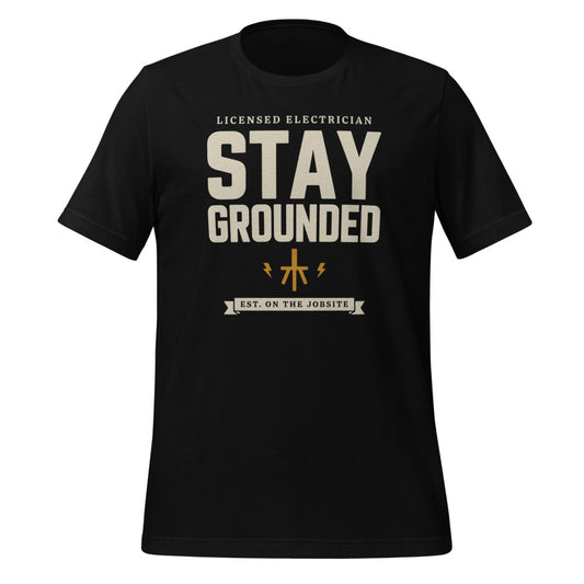 Stay Grounded funny electrician tee — Black, front