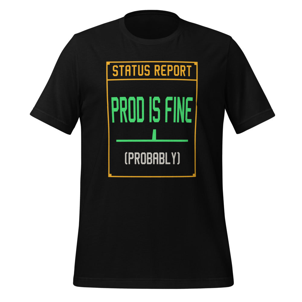 Prod Is Fine programmer tee — Black, front