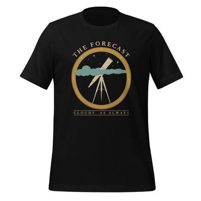 Funny Astronomy Shirt, Stargazing Gift, Amateur Astronomer Tee — The Forecast: Cloudy, As Always