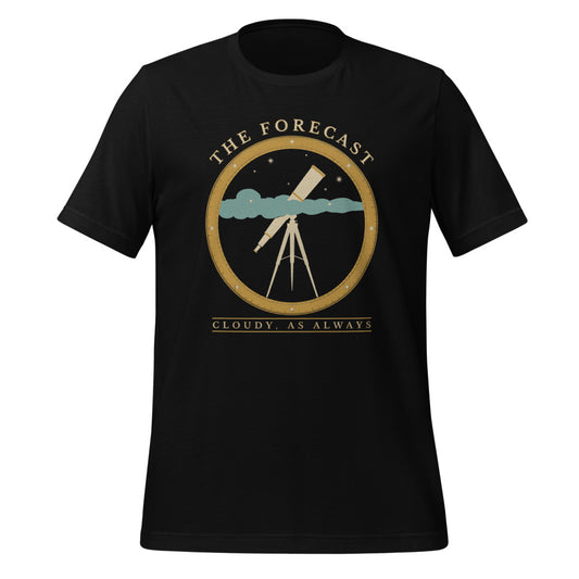 The Forecast Cloudy As Always funny astronomy tee — Black, front
