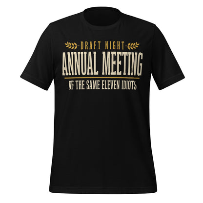 Annual Meeting of the Same Eleven Idiots funny fantasy football draft tee — Black, front