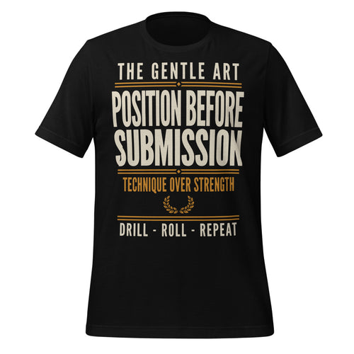 Jiu Jitsu Shirt, BJJ Gift for Him, Brazilian Jiu Jitsu Tee - Position Before Submission Gentle Art