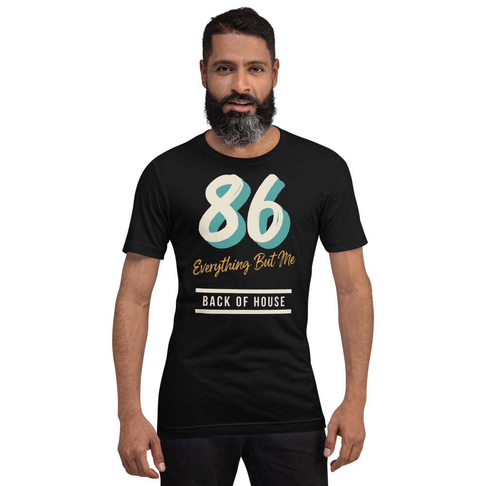 86 Everything But Me line cook back of house t-shirt — Black, on model