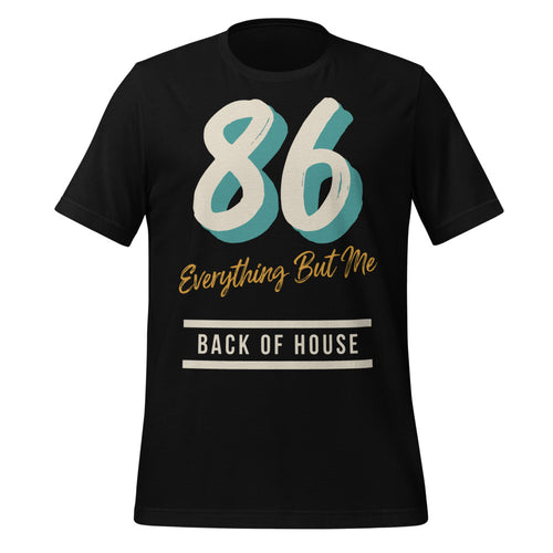 86 Everything But Me Shirt, Line Cook Gift, Back of House Tee — Retro Diner Service Sign