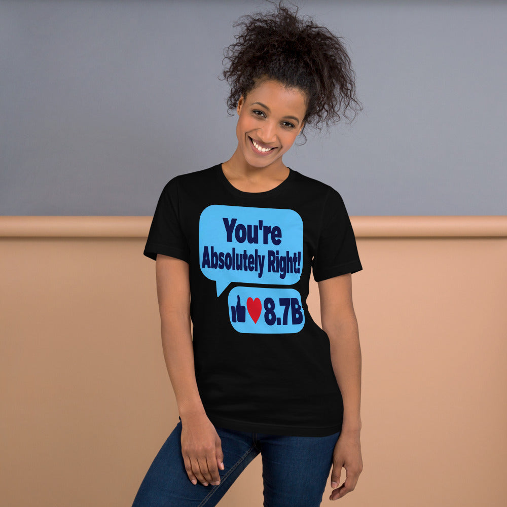 You're Absolutely Right AI unisex t-shirt — Black, on model