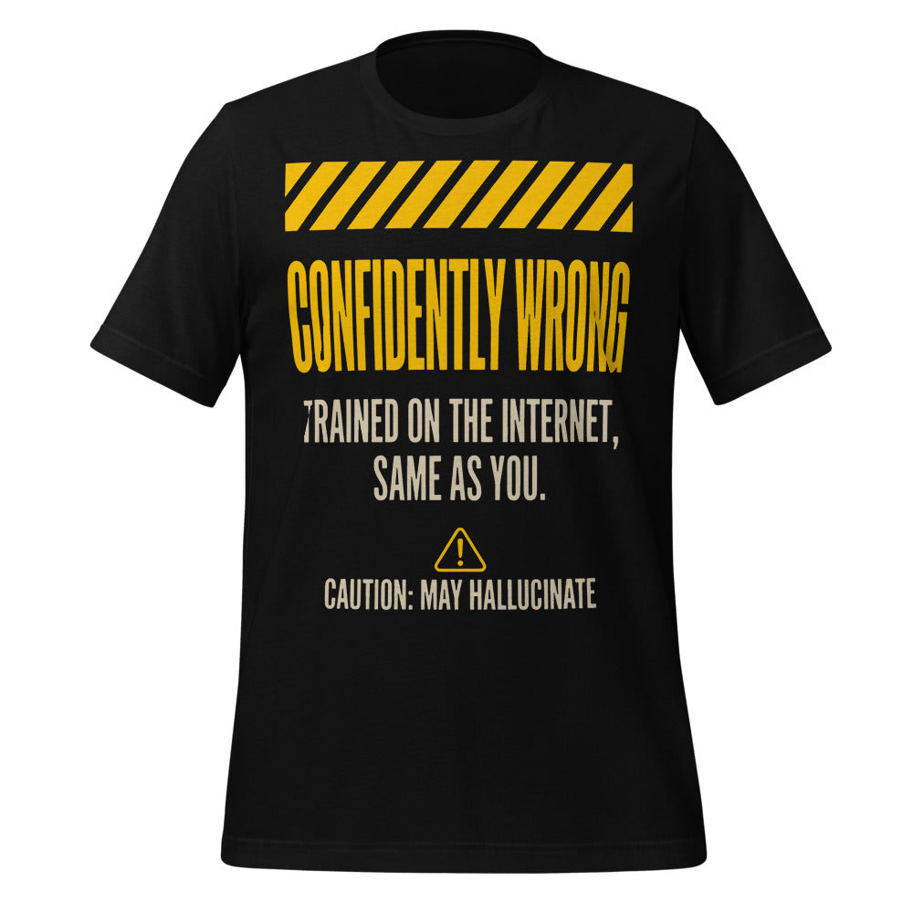 Confidently Wrong AI hazard-label unisex t-shirt — Black, front