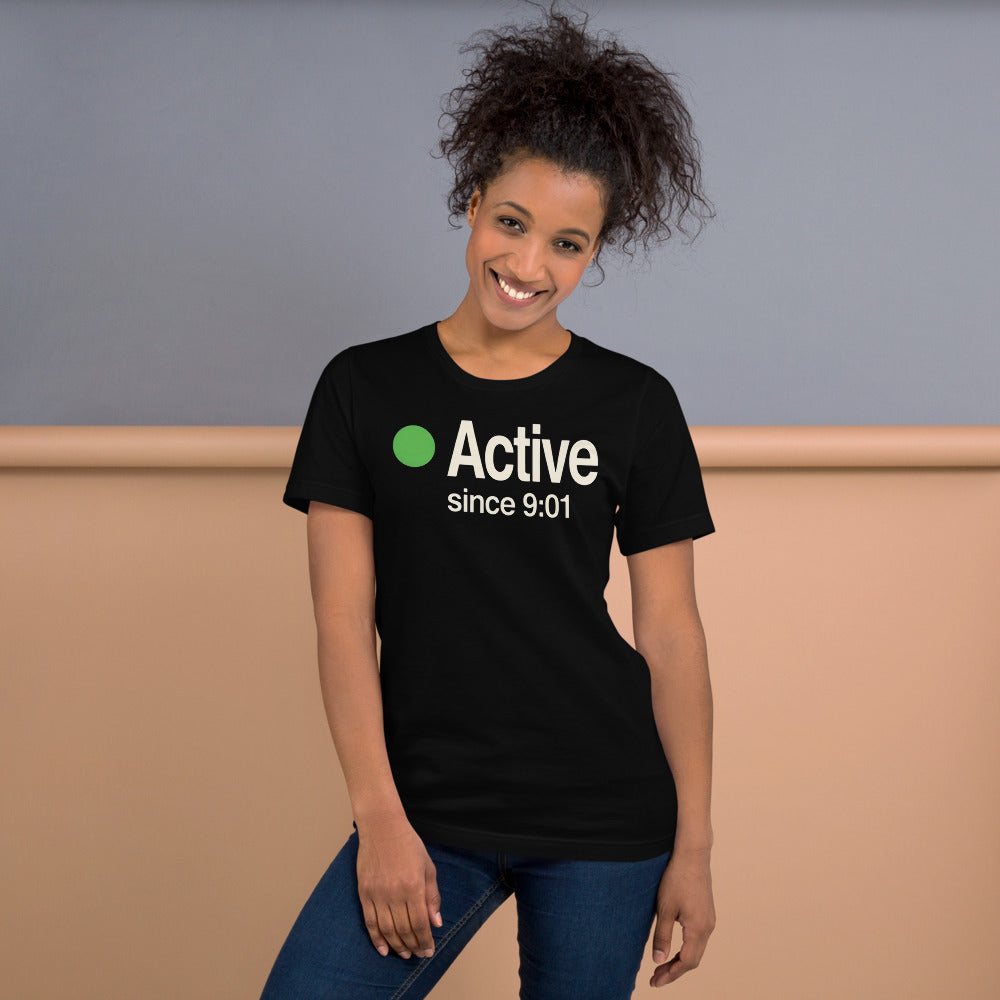 Active Since 9:01 presence status unisex t-shirt — Black, on model