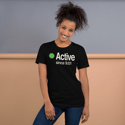Active Since 9:01 presence status unisex t-shirt — Black, on model