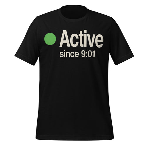 Active Since 9:01 Tee