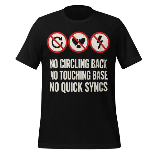 No Circling Back Tee