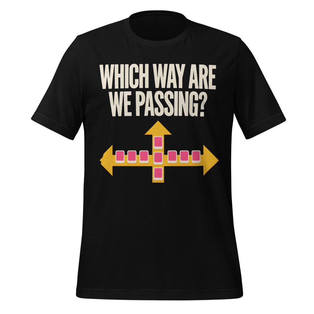 Which Way Are We Passing funny mahjong tee — Black, front