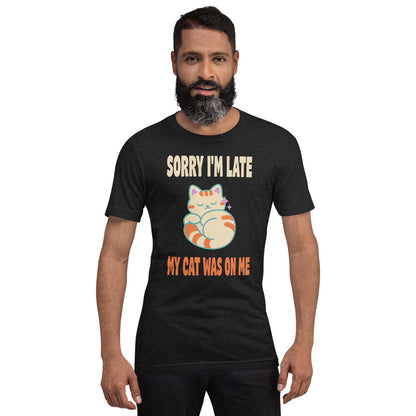 Sorry I'm Late My Cat Was On Me funny cat mom t-shirt — Black Heather, on model