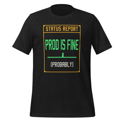 Prod Is Fine programmer tee — Black Heather, front