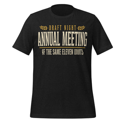 Annual Meeting of the Same Eleven Idiots funny fantasy football draft tee — Black Heather, front