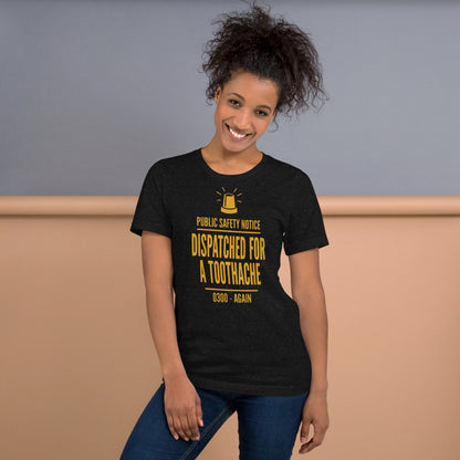 Dispatched For a Toothache funny EMS paramedic t-shirt — Black Heather, on model