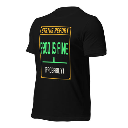 Prod Is Fine programmer tee — Black, front-right