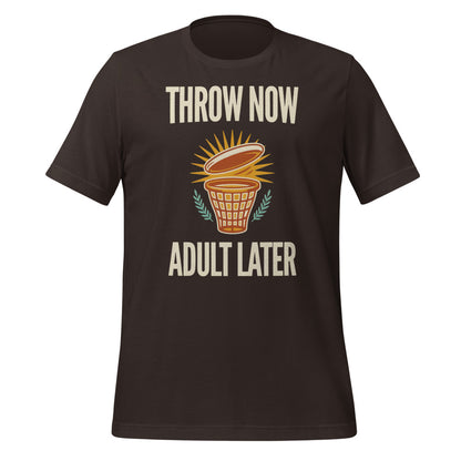 Funny disc golf shirt, Throw Now Adult Later disc golf retro tee — Brown, front