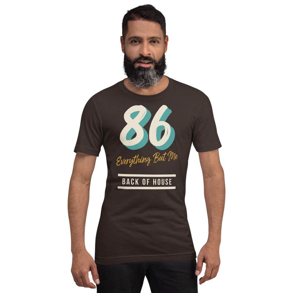 86 Everything But Me line cook back of house t-shirt — Brown, on model