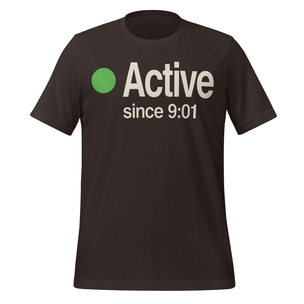 Active Since 9:01 presence status unisex t-shirt — Brown, front