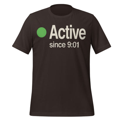 Active Since 9:01 presence status unisex t-shirt — Brown, front
