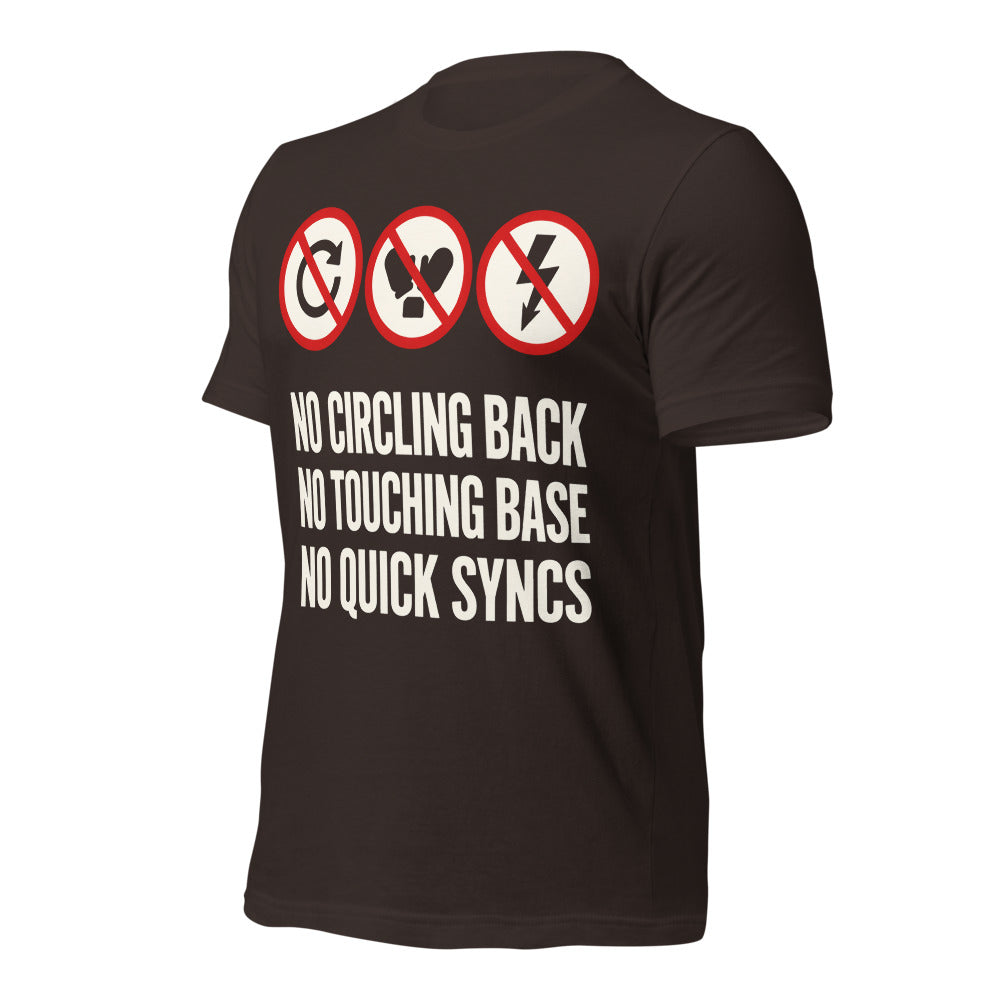 No Circling Back corporate jargon prohibition signs unisex t-shirt — Brown, front-right
