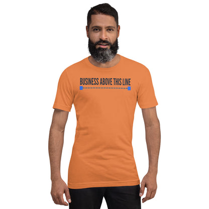 Business Above This Line unisex t-shirt — Burnt Orange, on model