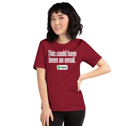 This Could Have Been An Email unisex t-shirt — Cardinal, on model