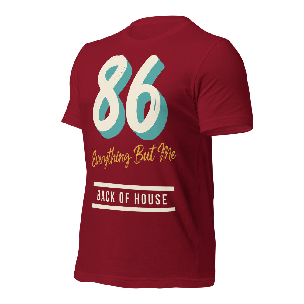 86 Everything But Me line cook back of house t-shirt — Cardinal, front-right