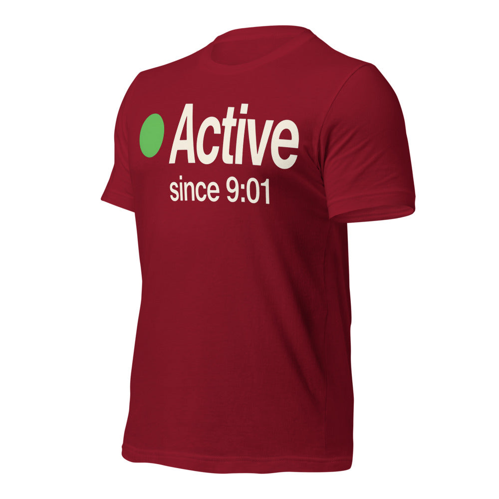 Active Since 9:01 presence status unisex t-shirt — Cardinal, front-right