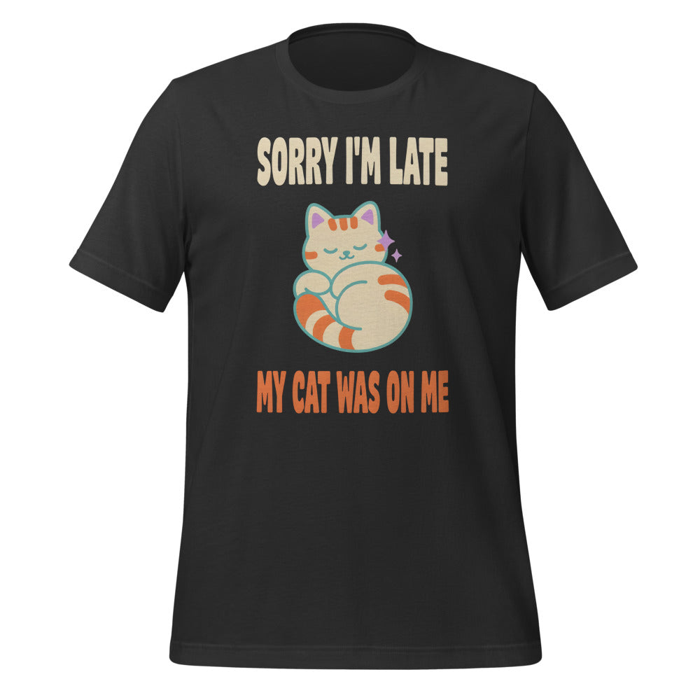 Sorry I'm Late My Cat Was On Me funny cat mom t-shirt — Dark Grey, front