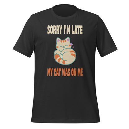 Sorry I'm Late My Cat Was On Me funny cat mom t-shirt — Dark Grey, front