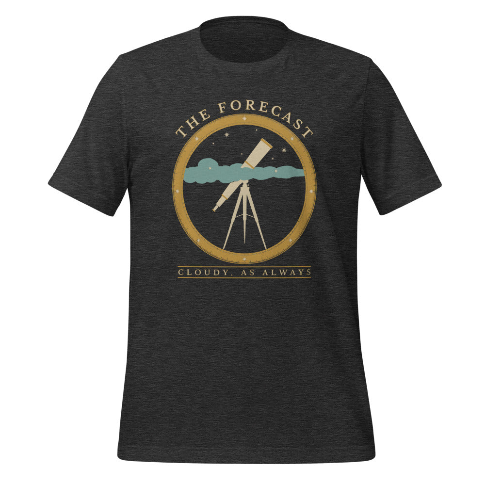 The Forecast Cloudy As Always funny astronomy tee — Dark Grey Heather, front