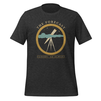 The Forecast Cloudy As Always funny astronomy tee — Dark Grey Heather, front