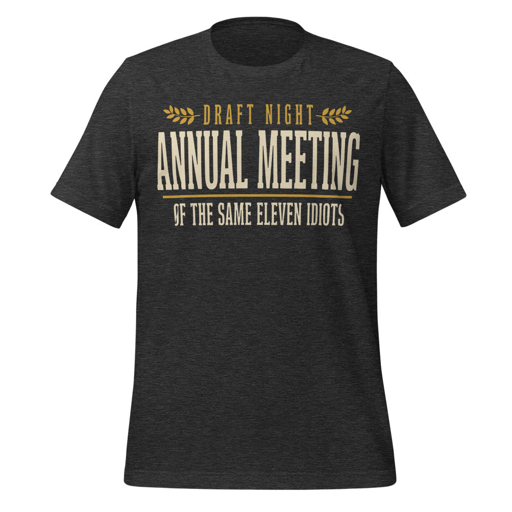 Annual Meeting of the Same Eleven Idiots funny fantasy football draft tee — Dark Grey Heather, front