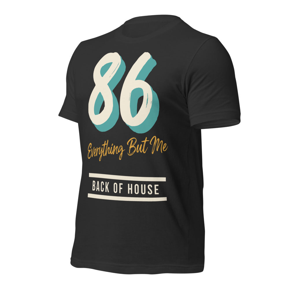 86 Everything But Me line cook back of house t-shirt — Dark Grey, front-right