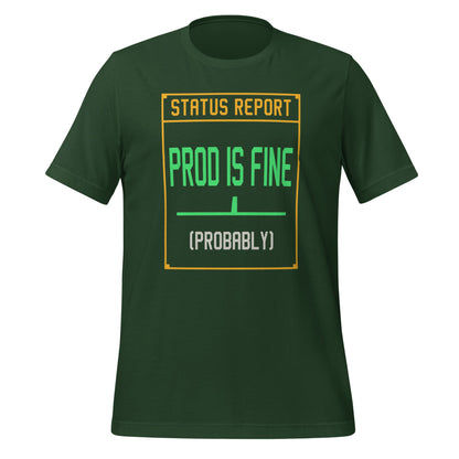 Prod Is Fine programmer tee — Forest, front