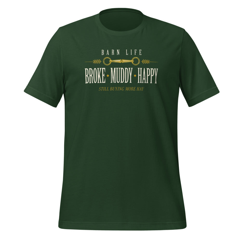 Broke Muddy Happy funny barn life equestrian t-shirt — Forest, front
