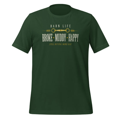 Broke Muddy Happy funny barn life equestrian t-shirt — Forest, front