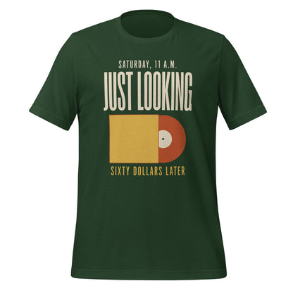 Just Looking Sixty Dollars Later vinyl record tee — Forest, front