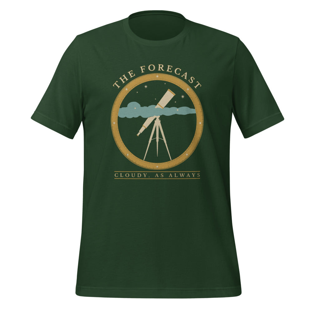 The Forecast Cloudy As Always funny astronomy tee — Forest, front