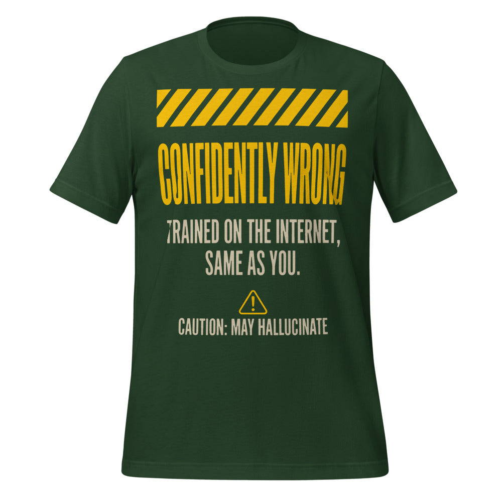 Confidently Wrong AI hazard-label unisex t-shirt — Forest, front