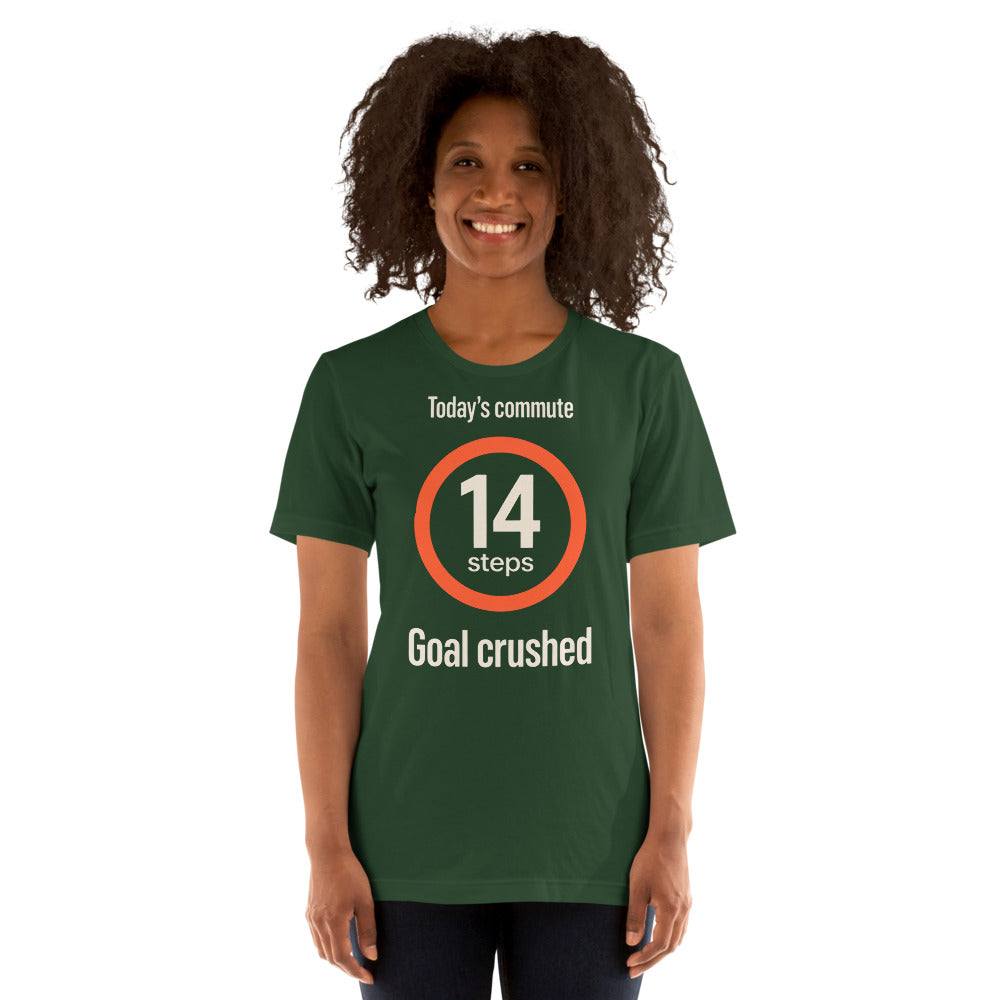Today's Commute 14 Steps work from home unisex t-shirt — Forest, on model