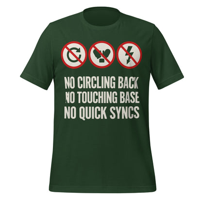 No Circling Back corporate jargon prohibition signs unisex t-shirt — Forest, front